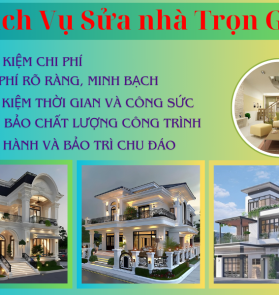 Sửa Nhà Trọn Gói Giải Pháp Tối Ưu Cho Ngôi Nhà Của Bạn
